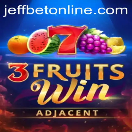Explore the Thrills of 3FruitsWin: A Fresh Look into the World of Online Gaming with JeffBet