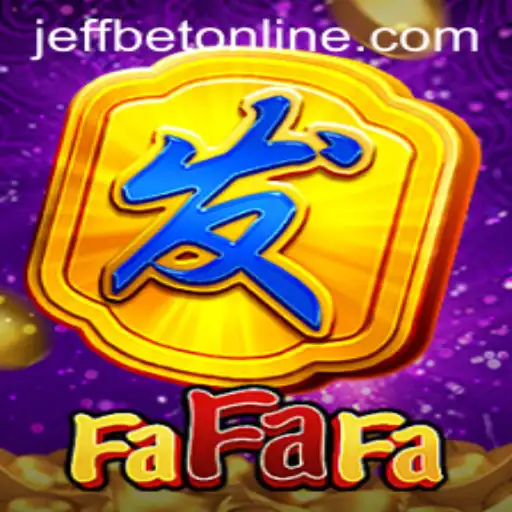 FaFaFa Slot Game: A Dive into JeffBet's Exciting Offering
