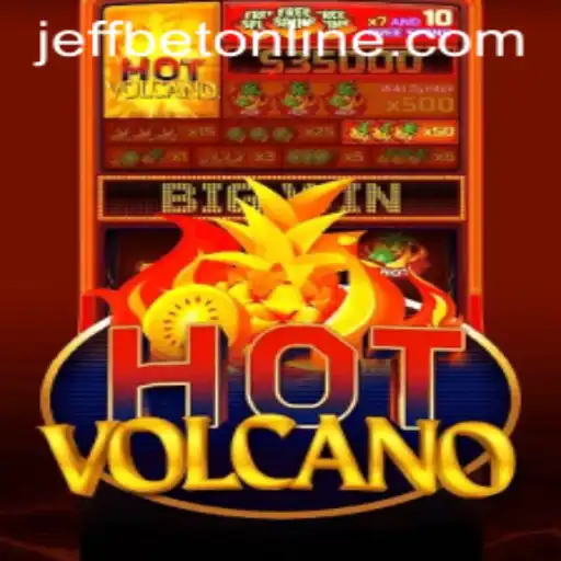 Exploring the Exciting World of HotVolcano: A Deep Dive into JeffBet's Latest Sensation