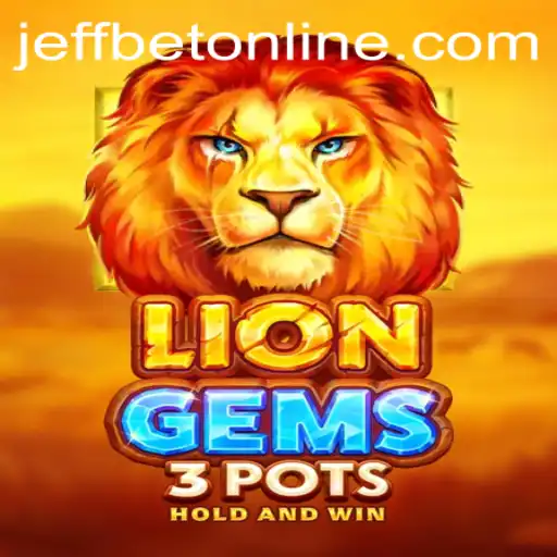 Exploring the Adventure of LionGems3pots in the World of JeffBet
