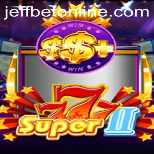 Super777II: A Modern Adventure in Gaming with JeffBet